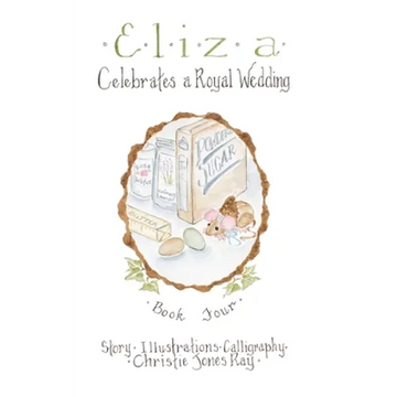 Eliza Celebrates a Royal Wedding - Hardcover