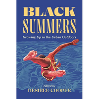Black Summers: Growing Up in the Urban Outdoors - Paperback