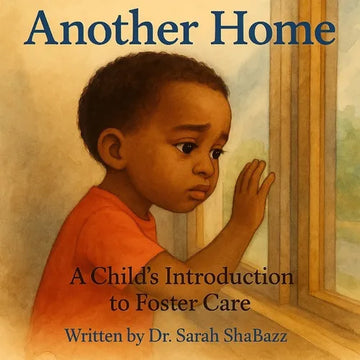 Another Home: A Child's Introduction to Foster Care - Paperback