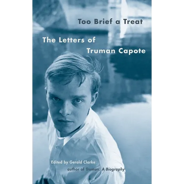 Too Brief a Treat: The Letters of Truman Capote - Paperback