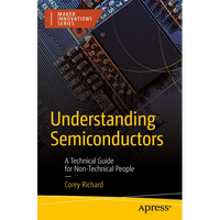 Understanding Semiconductors: A Technical Guide for Non-Technical People - Paperback