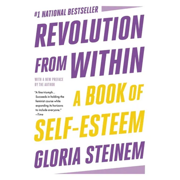 Revolution from Within: A Book of Self-Esteem - Paperback