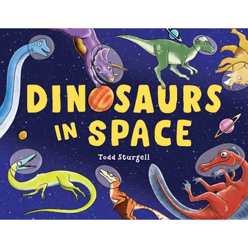 Dinosaurs in Space - Hardcover