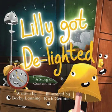 Lilly Got De-lighted: A Story of Contentment - Paperback