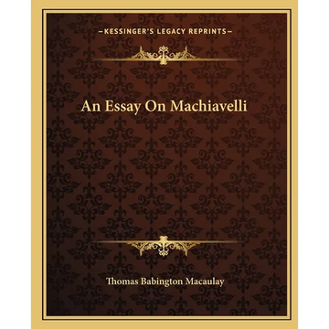 An Essay On Machiavelli - Paperback