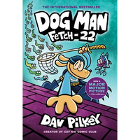 Dog Man: Fetch-22: A Graphic Novel (Dog Man #8): From the Creator of Captain Underpants: Volume 8 - Hardcover