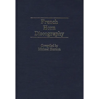 French Horn Discography - Hardcover