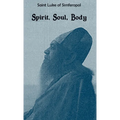 Spirit, Soul, Body