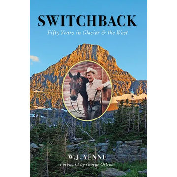 Switchback: Fifty Years in Glacier & the West - Paperback