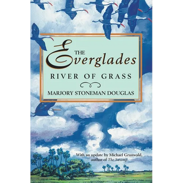 The Everglades: River of Grass - Paperback