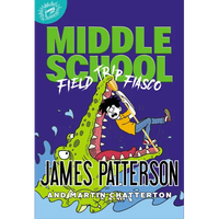 Middle School: Field Trip Fiasco - Hardcover