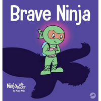 Brave Ninja: A Children's Book About Courage - Hardcover