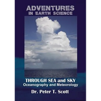 Through Sea and Sky: Oceanography and Meteorology - Paperback
