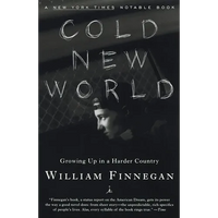 Cold New World: Growing Up in Harder Country - Paperback