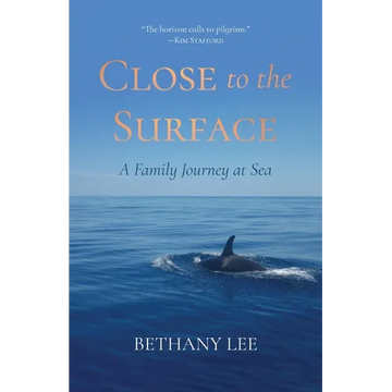 Close to the Surface: A Family Journey at Sea - Paperback
