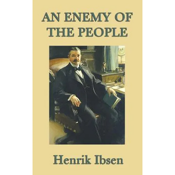 An Enemy of the People: A Play in Five Acts - Hardcover