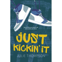 Just Kickin' It - Paperback