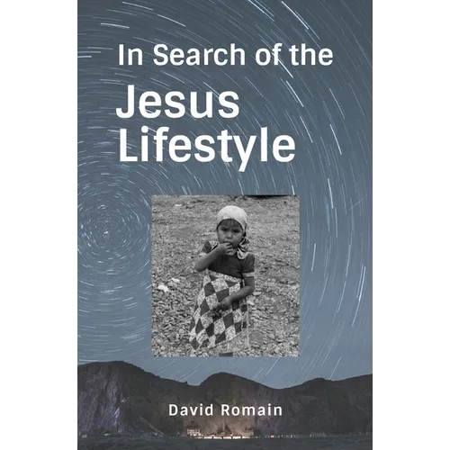 In Search of the Jesus Lifestyle