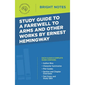 Study Guide to A Farewell to Arms and Other Works by Ernest Hemingway - Paperback