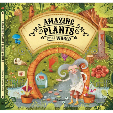 Amazing Plants of the World - Hardcover