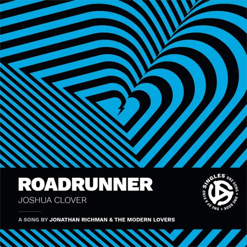 Roadrunner: A Song by Jonathan Richman and the Modern Lovers