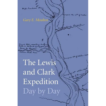The Lewis and Clark Expedition Day by Day - Paperback