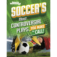Soccer's Most Controversial Plays: You Make the Call - Paperback