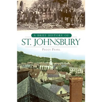 A Brief History of St. Johnsbury - Paperback