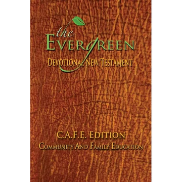 The Evergreen Devotional New Testament: C.A.F.E. Edition - Paperback