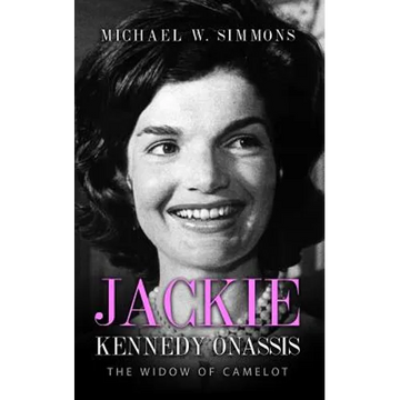 Jackie Kennedy Onassis: The Widow Of Camelot - Paperback