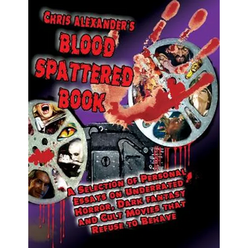Chris Alexander's Blood Spattered Book - Paperback