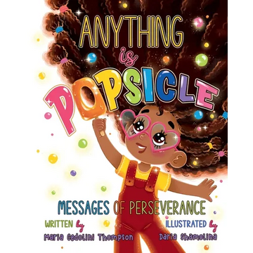 Anything is Popsicle Messages of Perseverance - Paperback