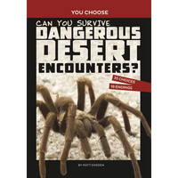 Can You Survive Dangerous Desert Encounters?: An Interactive Wilderness Adventure - Paperback