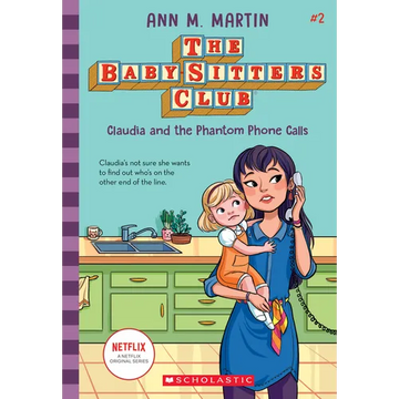 Claudia and the Phantom Phone Calls (the Baby-Sitters Club #2): Volume 2 - Paperback