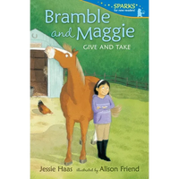 Bramble and Maggie: Give and Take: Candlewick Sparks - Paperback