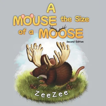 A Mouse the Size of a Moose - Paperback