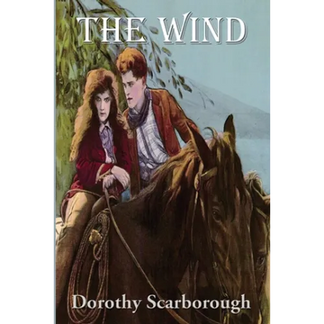 The Wind: A Novel of Isolation and Survival on the Texas Plains - Paperback