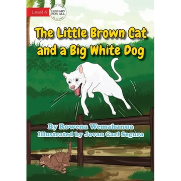 The Little Brown Cat and a Big White Dog - Paperback