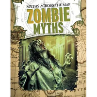 Zombie Myths - Library Binding