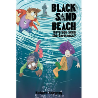 Black Sand Beach 3: Have You Seen the Darkness? - Paperback