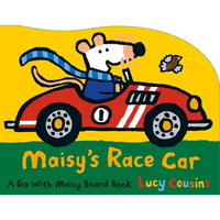 Maisy's Race Car: A Go with Maisy Board Book (a Car-Shaped Board Book about Maisy the Mouse's Racing Adventure for Toddlers) - Board Book
