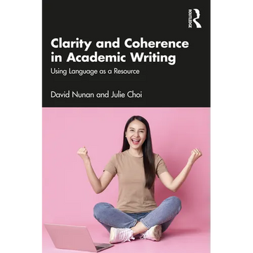 Clarity and Coherence in Academic Writing: Using Language as a Resource - Paperback