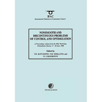 Nonsmooth and Discontinuous Problems of Control and Optimization 1998 - Paperback