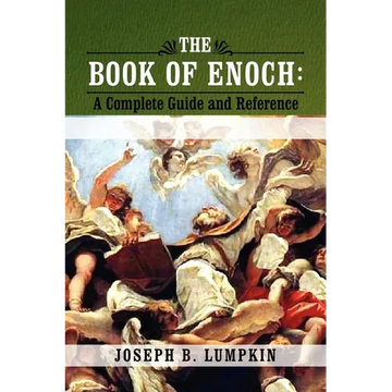 The Book of Enoch: A Complete Guide and Reference - Paperback