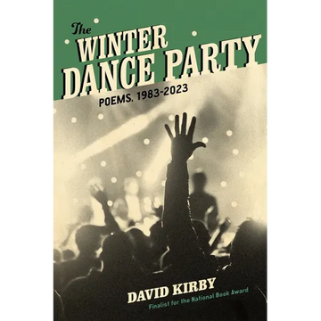The Winter Dance Party: Poems, 1983-2023 - Paperback