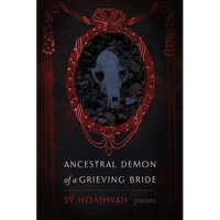 Ancestral Demon of a Grieving Bride: Poems - Paperback