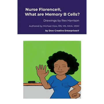 Nurse Florence(R), What are Memory B Cells? - Paperback