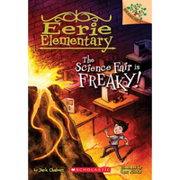 The Science Fair Is Freaky! a Branches Book (Eerie Elementary #4): Volume 4 - Paperback