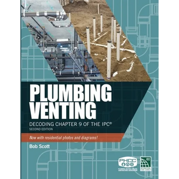 Plumbing Venting: Decoding Chapter 9 of the Ipc - Paperback