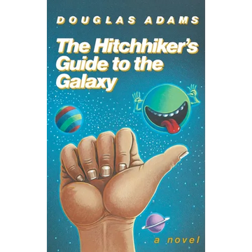 The Hitchhiker's Guide to the Galaxy 25th Anniversary Edition - Hardcover